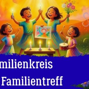 Familienkreis und Familientreff