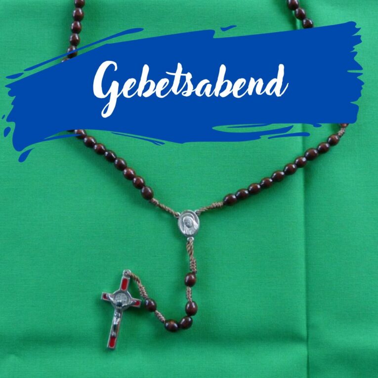 7. Mai Gebetsabend