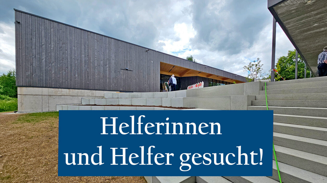 Neues Gemeindehaus - Helferinnen und Helfer gesucht