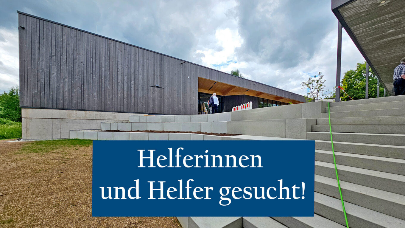 Neues Gemeindehaus - Helferinnen und Helfer gesucht